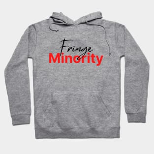 Fringe Minority (lt background) Hoodie